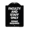 Signmission Faculty and Staff Parking Permit Required Heavy-Gauge Aluminum Sign, 24" x 18", BW-1824-24027 A-DES-BW-1824-24027 - alternate 1